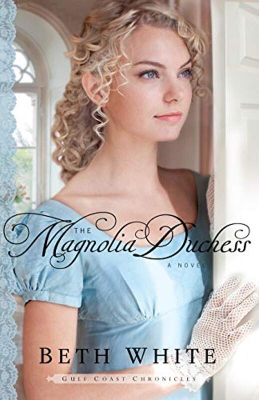 Book cover for "The Magnolia Duchess" by Beth White