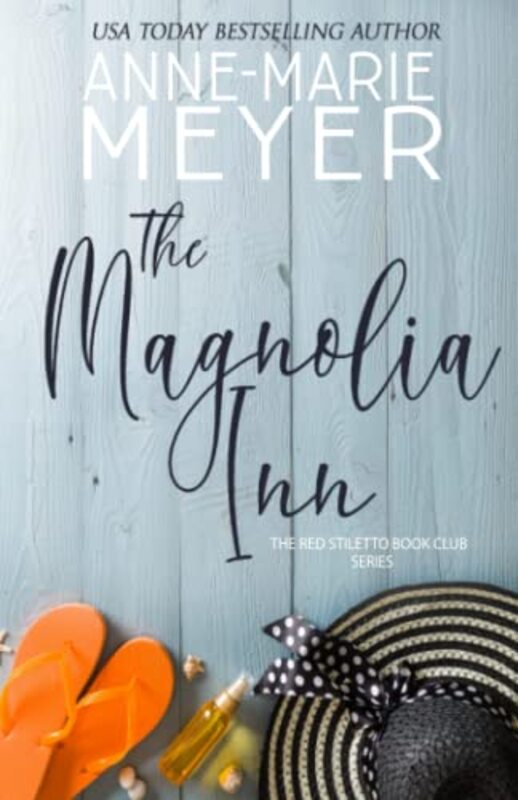 Book cover for "The Magnolia Inn" by Anne Marie Meyer