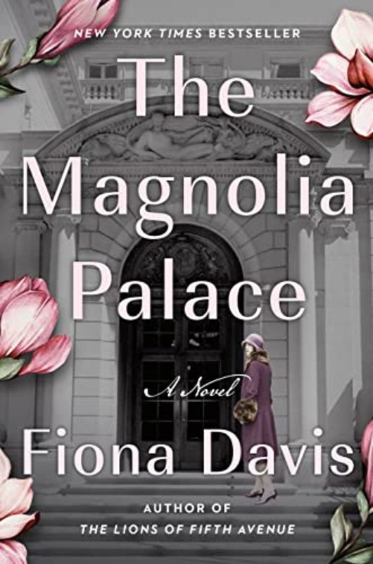 Book cover for "The Magnolia Palace" by Fiona Davis