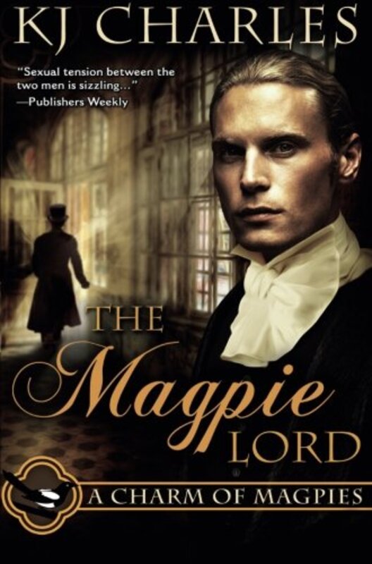 Book cover for "The Magpie Lord" by KJ Charles