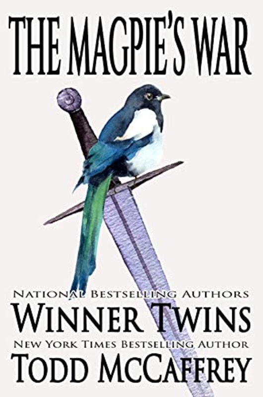 Book cover for "The Magpie's War" by Todd McCaffrey