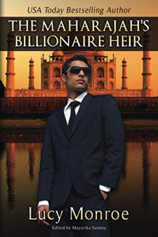 Book cover for "The Maharajah's Billionaire Heir" by Lucy Monroe
