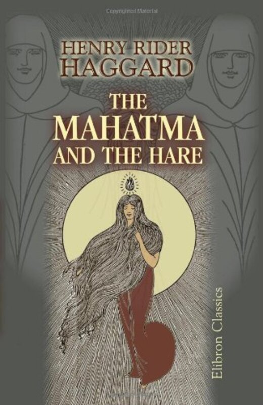 Book cover for "The Mahatma and the Hare" by H Rider Haggard