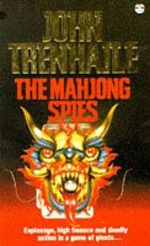 Book cover for "The Mahjong Spies" by John Trenhaile