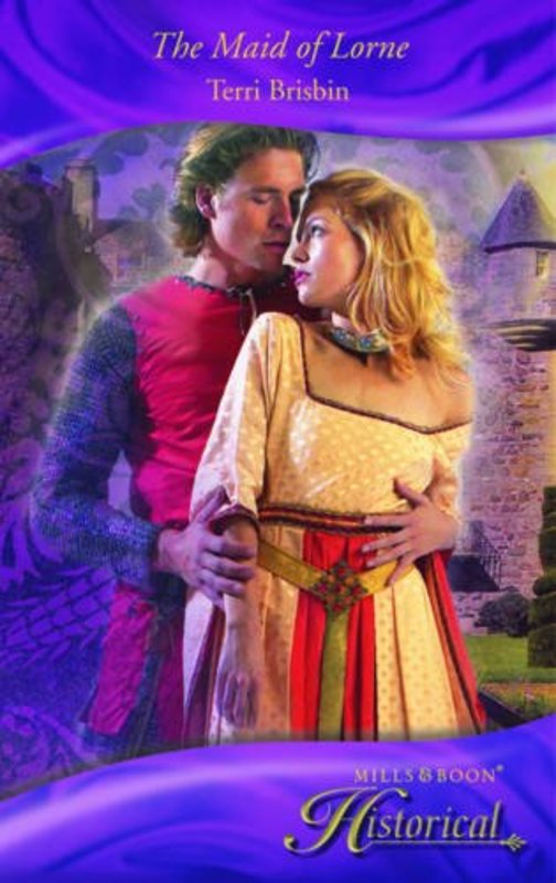 Book cover for "The Maid of Lorne" by Terri Brisbin
