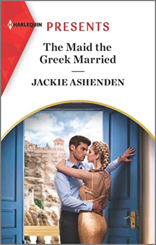 Book cover for "The Maid the Greek Married" by Jackie Ashenden