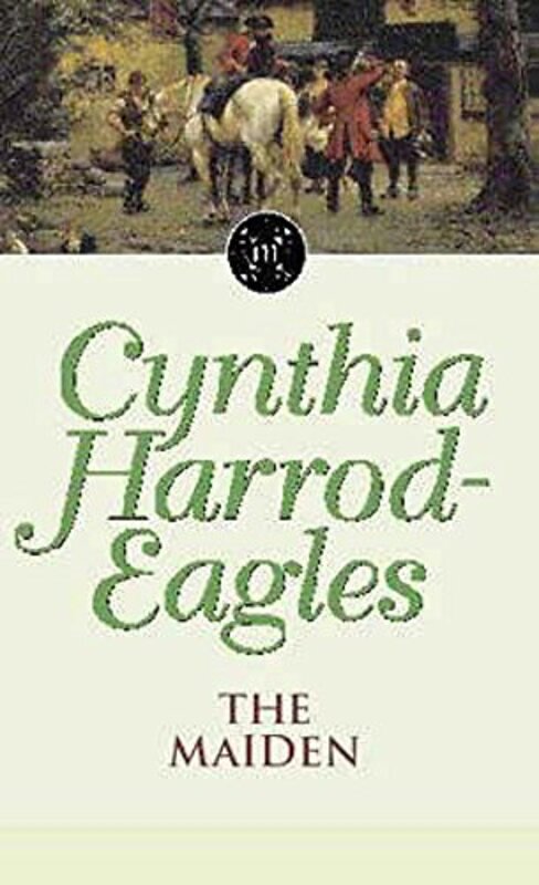 Book cover for "The Maiden" by Cynthia Harrod Eagles
