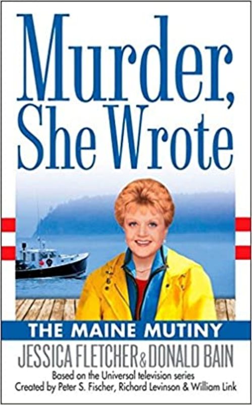 Book cover for "The Maine Mutiny" by Jessica Fletcher