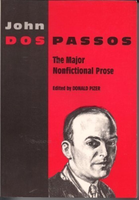 Book cover for "The Major Nonfictional Prose" by John Dos Passos