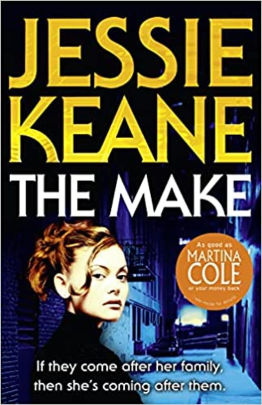 Book cover for "The Make" by Jessie Keane