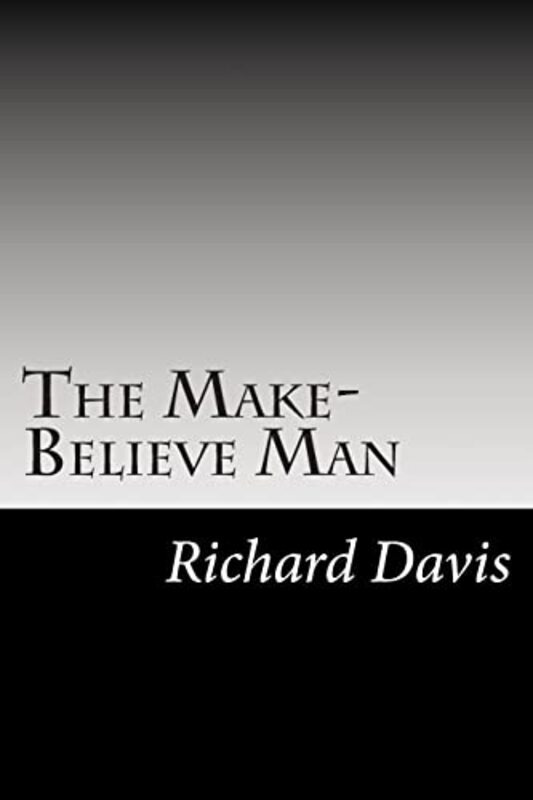 Book cover for "The Make-Believe Man" by Richard Harding Davis