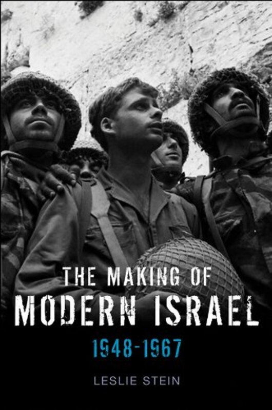 Book cover for "The Making of Modern Israel" by Leslie Stein