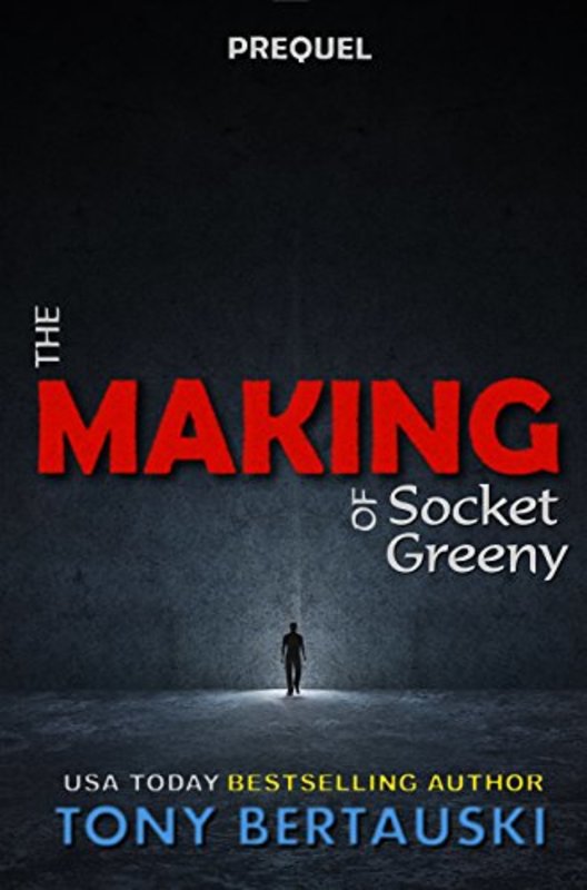 Book cover for "The Making of Socket Greeny" by Tony Bertauski