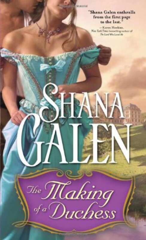 Book cover for "The Making of a Duchess" by Shana Galen