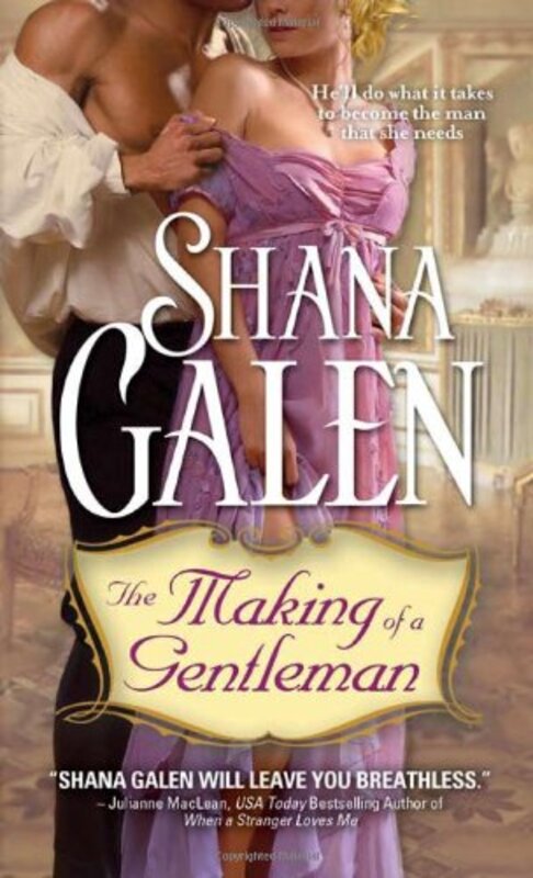 Book cover for "The Making of a Gentleman" by Shana Galen