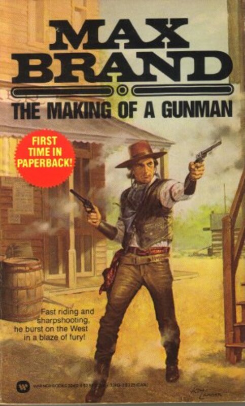 Book cover for "The Making of a Gunman" by Max Brand