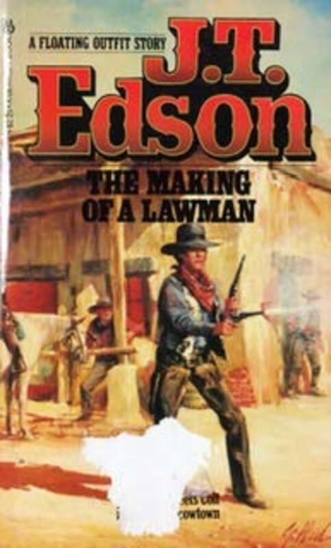 Book cover for "The Making of a Lawman" by JT Edson