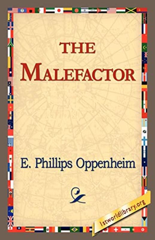 Book cover for "The Malefactor / Mr. Wingrave, Millionaire" by E Phillips Oppenheim