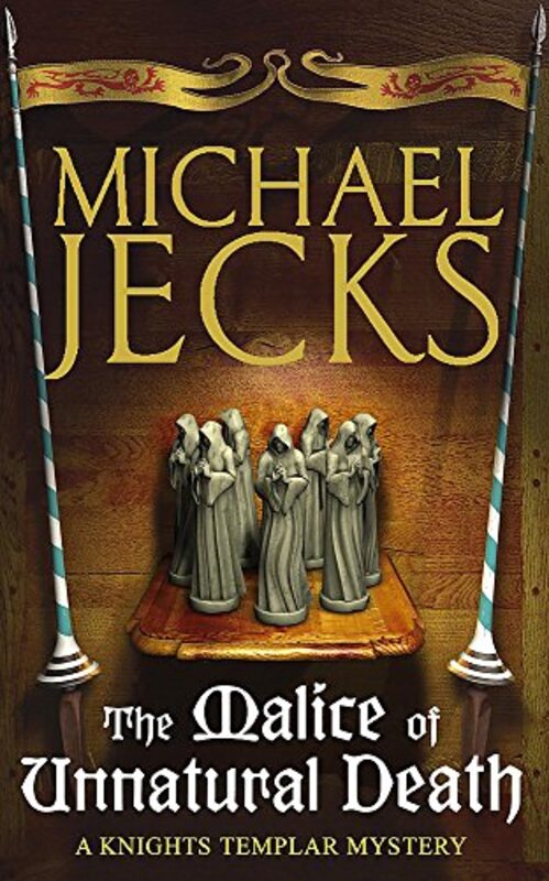 Book cover for "The Malice of Unnatural Death" by Michael Jecks