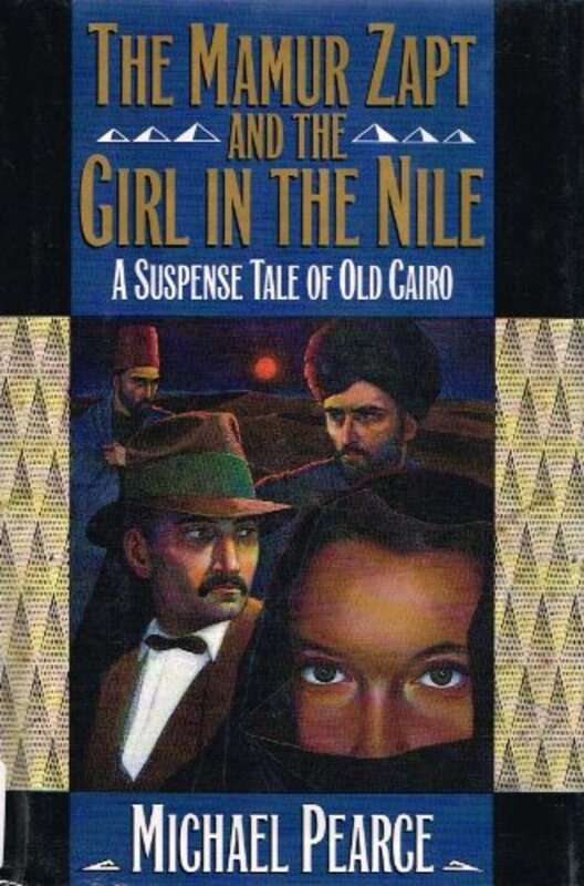 Book cover for "The Mamur Zapt and the Girl in the Nile" by Michael Pearce