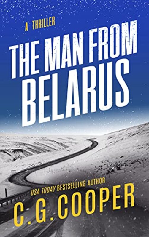 Book cover for "The Man From Belarus" by C G Cooper