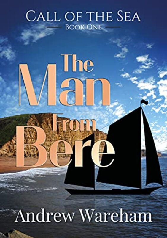 Book cover for "The Man From Bere" by Andrew Wareham