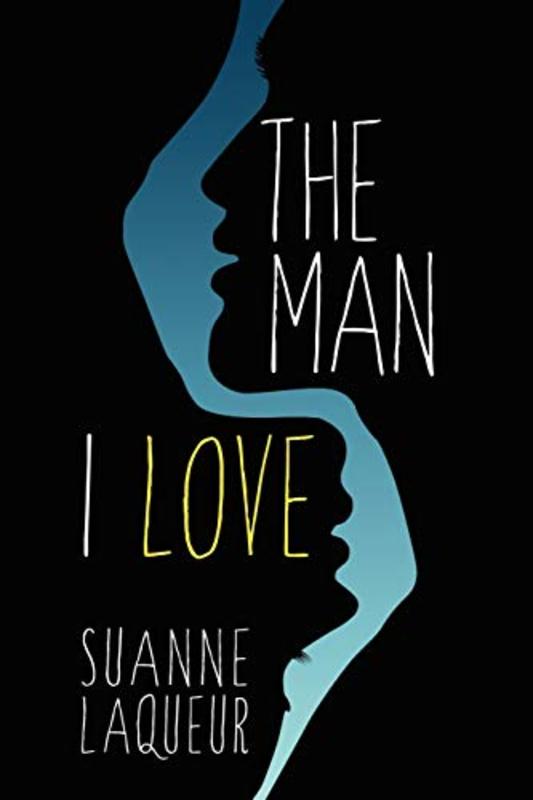 Book cover for "The Man I Love" by Suanne Laqueur