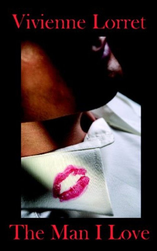 Book cover for "The Man I Love" by Vivienne Lorret