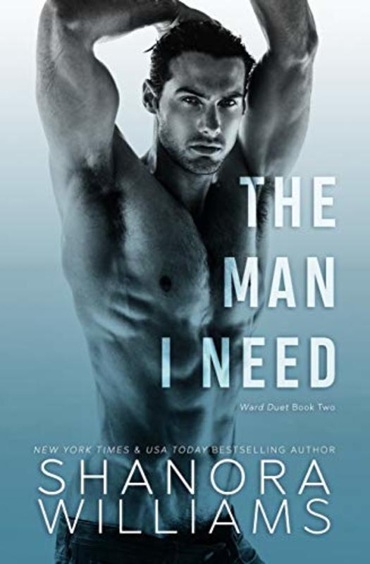 Book cover for "The Man I Need" by Shanora Williams