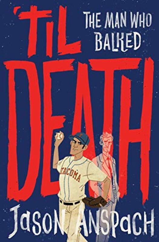Book cover for "The Man Who Balked" by Jason Anspach