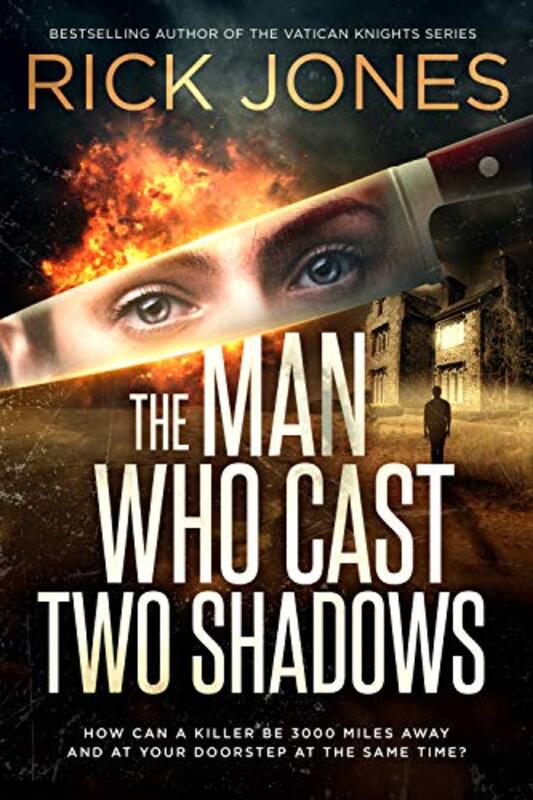 Book cover for "The Man Who Cast Two Shadows" by Rick Jones