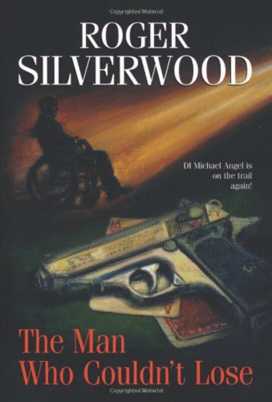 Book cover for "The Man Who Couldn't Lose" by Roger Silverwood