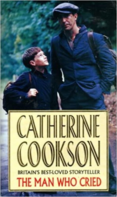 Book cover for "The Man Who Cried" by Catherine Cookson