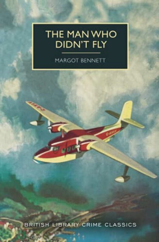 Book cover for "The Man Who Didn't Fly" by Margot Bennett