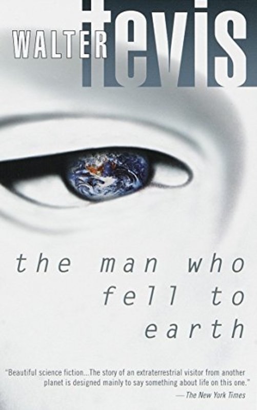 Book cover for "The Man Who Fell to Earth" by Walter Tevis