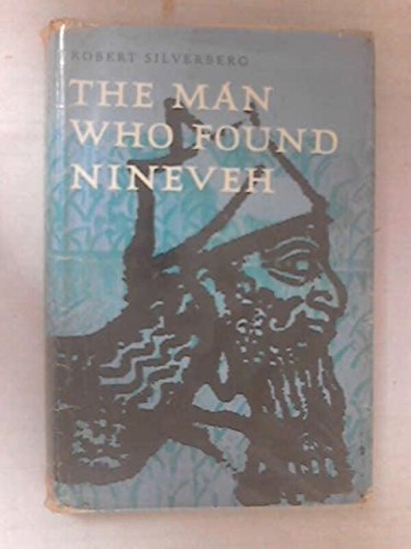 Book cover for "The Man Who Found Nineveh" by Robert Silverberg