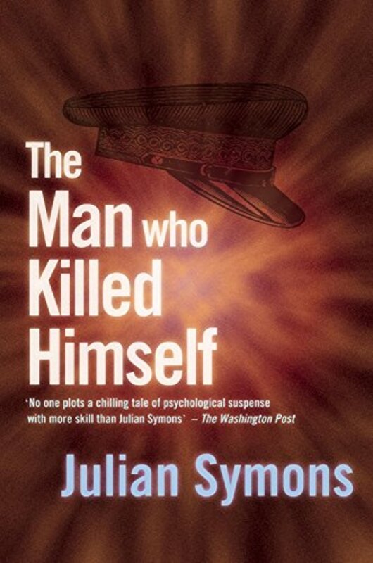 Book cover for "The Man Who Killed Himself" by Julian Symons