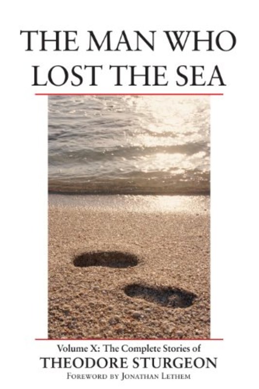 Book cover for "The Man Who Lost the Sea" by Theodore Sturgeon