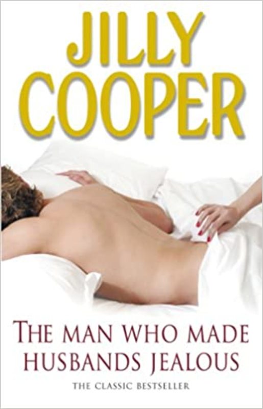 Book cover for "The Man Who Made Husbands Jealous" by Jilly Cooper