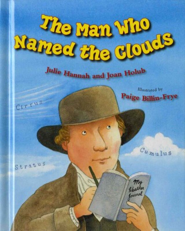 Book cover for "The Man Who Named the Clouds" by Joan Holub