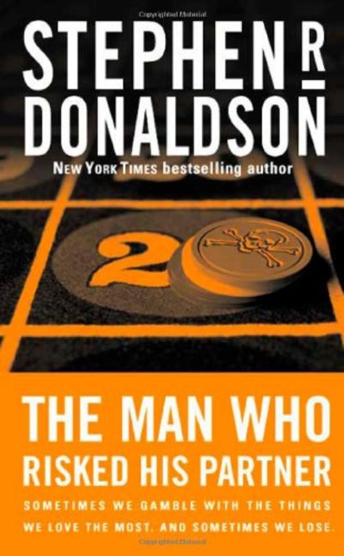 Book cover for "The Man Who Risked His Partner" by Stephen R Donaldson