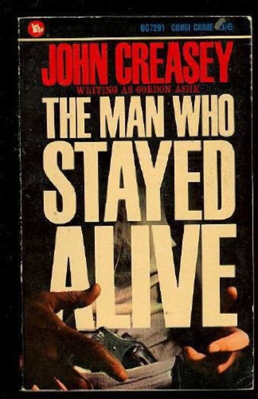 Book cover for "The Man Who Stayed Alive" by John Creasey