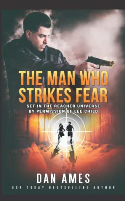 Book cover for "The Man Who Strikes Fear" by Dan Ames