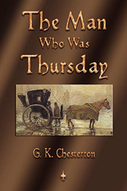 Book cover for "The Man Who Was Thursday" by Gilbert Keith Chesterton