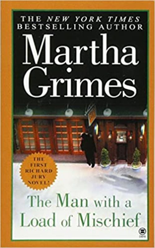 Book cover for "The Man With a Load of Mischief" by Martha Grimes