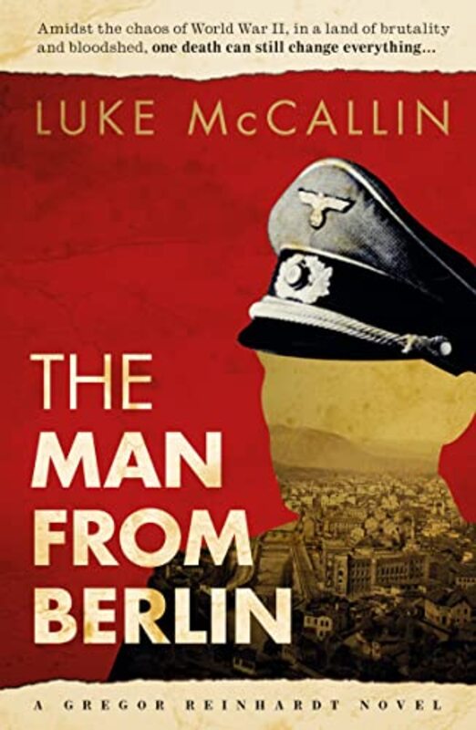 Book cover for "The Man from Berlin" by Luke McCallin
