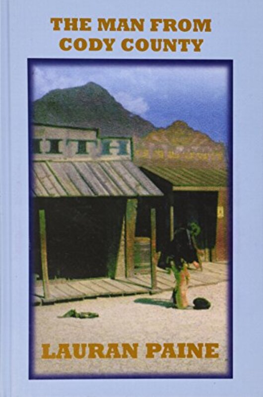 Book cover for "The Man from Cody County" by Lauran Paine