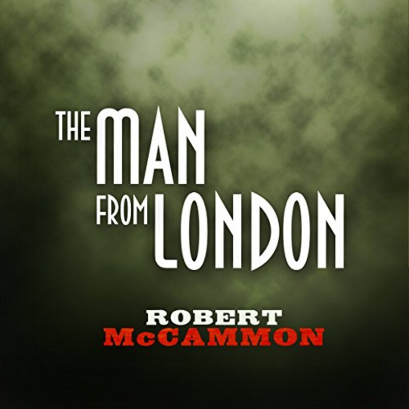Book cover for "The Man from London" by Robert R McCammon