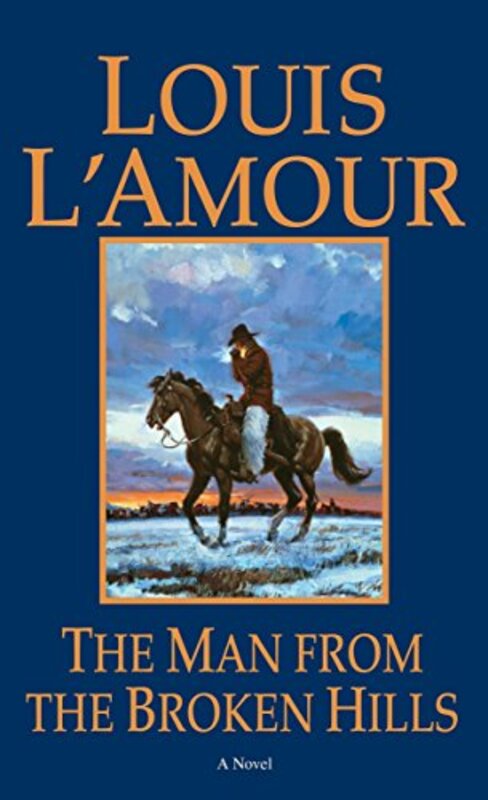 Book cover for "The Man from the Broken Hills" by Louis LAmour