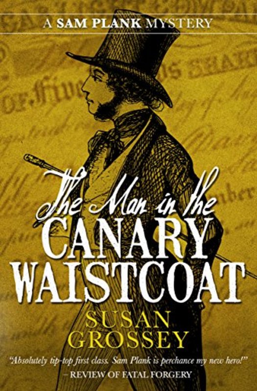 Book cover for "The Man in the Canary Waistcoat" by Susan Grossey
